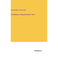 The History of Improved Short- Horn - Hardcover
