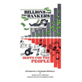 Billions For The Bankers-Debts For The People - Paperback