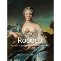 Rococo: Elegance, playfulness, and refined sensuality - Hardcover