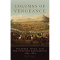 Columns of Vengeance: Soldiers, Sioux, and the Punitive Expeditions, 1863-1864 - Hardcover