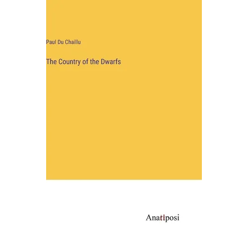 The Country of the Dwarfs - Hardcover