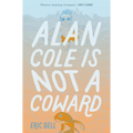 Alan Cole Is Not a Coward - Paperback