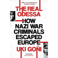 The Real Odessa: How Nazi War Criminals Escaped Europe - Paperback