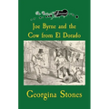 An Outlaw's Journal: Joe Byrne and the Cow from El Dorado - Hardcover