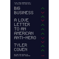 Big Business: A Love Letter to an American Anti-Hero - Paperback