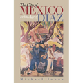 The City of Mexico in the Age of Díaz - Paperback