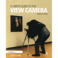 A User's Guide to the View Camera: Third Edition - Paperback