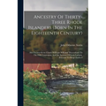 Ancestry Of Thirty-three Rhode Islanders (born In The Eighteenth Century): Also Twenty-seven Charts Of Roger Williams' Descendants To The Fifth Genera - Paperback
