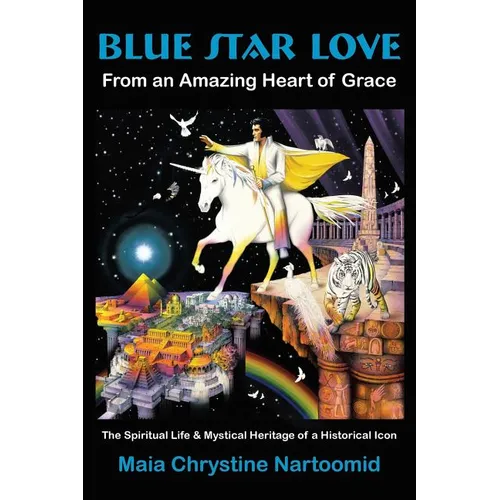 Blue Star Love: From an Amazing Heart of Grace - Paperback