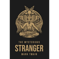 The Mysterious Stranger - Paperback