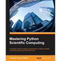 Mastering Python Scientific Computing - Paperback