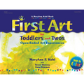 First Art for Toddlers and Twos: Open-Ended Art Experiences - Paperback