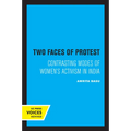 Two Faces of Protest: Contrasting Modes of Women's Activism in India - Paperback