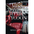 Miss Tomboy To Mrs Tycoon - Paperback