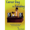 Career Day On Tuesday - Hardcover