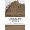 Kingdoms and Civilizations of Africa - Paperback