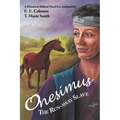 Onesimus the Run-Away Slave - Paperback