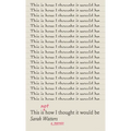 This Is Not How I Thought It Would Be - Paperback