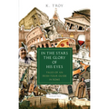 In the Stars the Glory of His Eyes: Tales of an Irish Tour Guide in Rome - Paperback