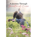 A Journey Through Generational Curses: A Memoir - Paperback