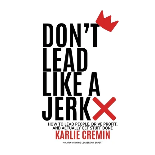 Don't Lead Like a Jerk - Paperback
