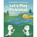 Let's Play Pickleball - Paperback