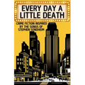Every Day a Little Death: Crime Fiction Inspired by the Songs of Stephen Sondheim - Paperback