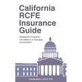California RCFE Insurance Guide: Getting the Protection You Need in a Changing Environment - Paperback