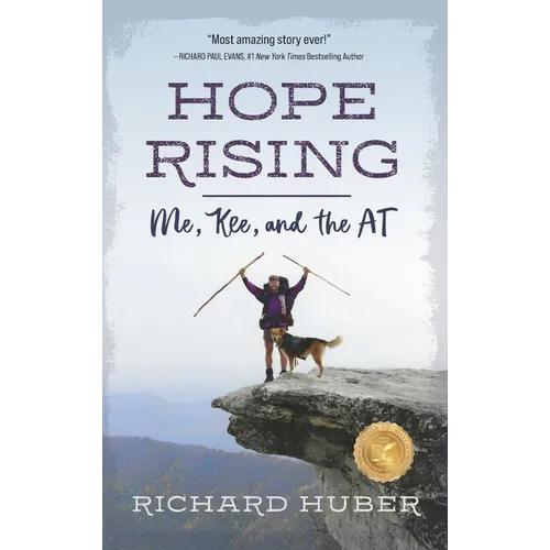 Hope Rising: Me, Kee, and the AT - Hardcover