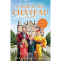 A Year at the Chateau - Hardcover