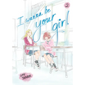 I Wanna Be Your Girl, Volume 2 - Paperback