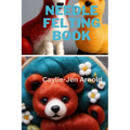 Needle Felting Book - Paperback