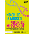 No Child Is Missed, No Child Misses Out: How to Identify and Support Special Educational Needs and Disabilities in Your Setting - Paperback