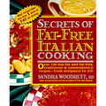 Secrets of Fat-Free Italian Cooking: Over 200 Low-Fat and Fat-Free, Traditional & Contemporary Recipes: A Cookbook - Paperback