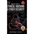 Beginners Guide To Ethical Hacking and Cyber Security - Hardcover