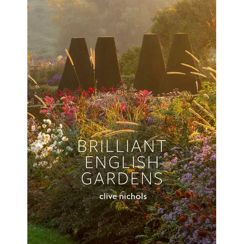 Brilliant English Gardens - Hardcover
