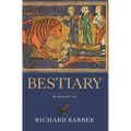 Bestiary: Being an English Version of the Bodleian Library, Oxford, MS Bodley 764 - Paperback