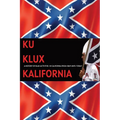 Ku Klux Kalifornia: A History Of Klan Activities In California From 1869 Until Today - Paperback