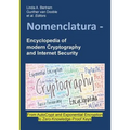 Nomenclatura - Encyclopedia of modern Cryptography and Internet Security: From AutoCrypt and Exponential Encryption to Zero-Knowledge-Proof Keys [Pape - Paperback