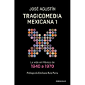 Tragicomedia Mexicana 1: La Vida En México de 1940 a 1970 / Tragicomedy 1 - Paperback