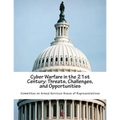 Cyber Warfare in the 21st Century: Threats, Challenges, and Opportunities - Paperback