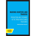 Maring Hunters and Traders: Production and Exchange in the Papua New Guinea Highlands Volume 8 - Paperback