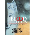 Blood Brothers: The Night of the Wolf - Hardcover
