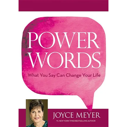 Power Words: What You Say Can Change Your Life - Hardcover