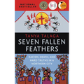 Seven Fallen Feathers: Racism, Death, and Hard Truths in a Northern City - Paperback