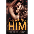 Breaking Him - Paperback