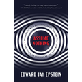 Assume Nothing: Encounters with Assassins, Spies, Presidents, and Would-Be Masters of the Universe - Hardcover