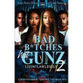 Bad B*tches Wit Gunz 2 - Paperback