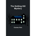 The Notting Hill Mystery - Paperback