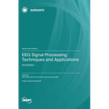 EEG Signal Processing Techniques and Applications: 2nd Edition - Hardcover